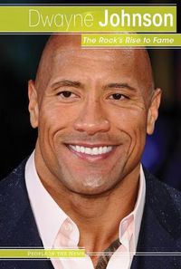 Cover image for Dwayne Johnson: The Rock's Rise to Fame