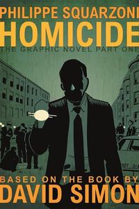 Cover image for Homicide: The Graphic Novel, Part One