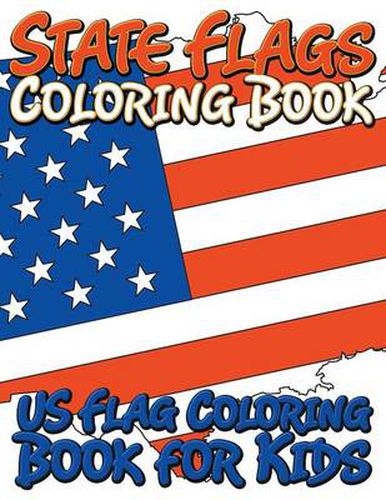 Cover image for State Flags Coloring Book: Coloring Book For Kids