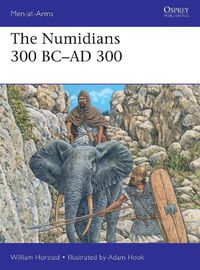 Cover image for The Numidians 300 BC-AD 300