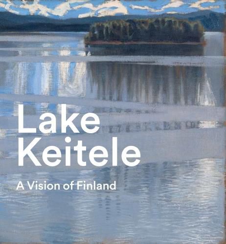 Cover image for Lake Keitele: A Vision of Finland