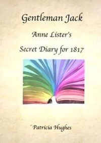Cover image for Gentleman Jack: Anne Lister's Secret Diary for 1817