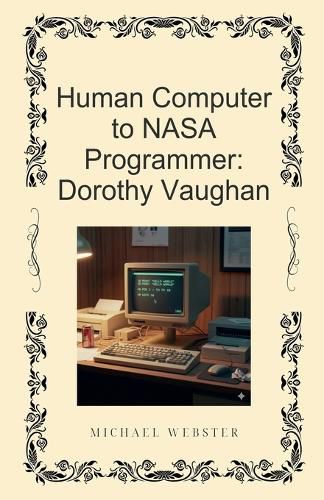 Cover image for Human Computer to NASA Programmer