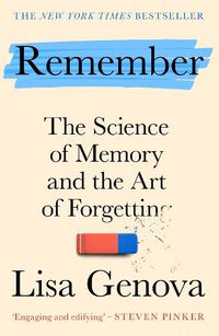 Cover image for Remember: The Science of Memory and the Art of Forgetting