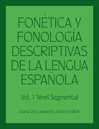 Cover image for Fonetica y fonologia descriptivas de la lengua espanola