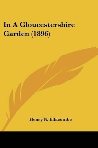 Cover image for In a Gloucestershire Garden (1896)