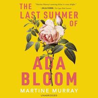 Cover image for The Last Summer of ADA Bloom Lib/E