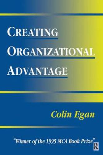 Cover image for Creating Organizational Advantage