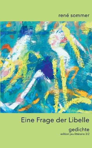 Cover image for Eine Frage der Libelle: Gedichte