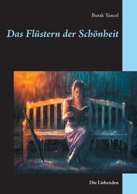 Cover image for Das Flustern der Schoenheit: Die Liebenden