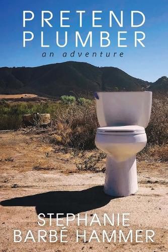 Cover image for Pretend Plumber: An Adventure