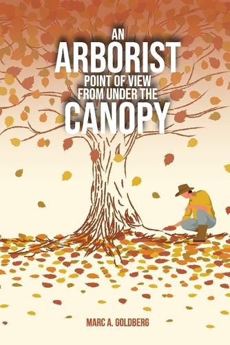 Cover image for An Arborist Point Of View From Under The Canopy