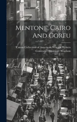 Cover image for Mentone, Cairo And Corfu