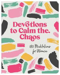 Cover image for Devotions to Calm the Chaos