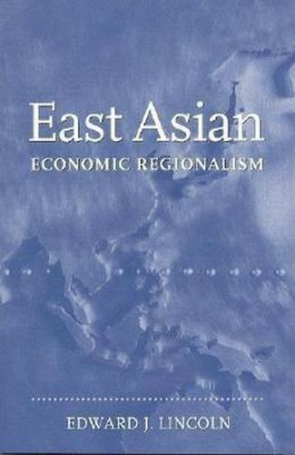 Cover image for East Asian Economic Regionalism