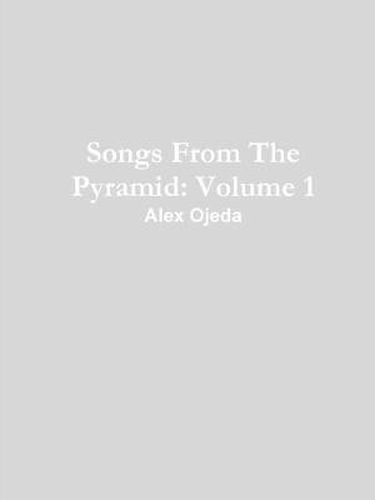 Cover image for Songs From The Pyramid: Volume 1