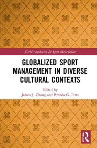 Cover image for Globalized Sport Management in Diverse Cultural Contexts