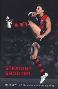 Cover image for Matthew Lloyd: Straight Shooter