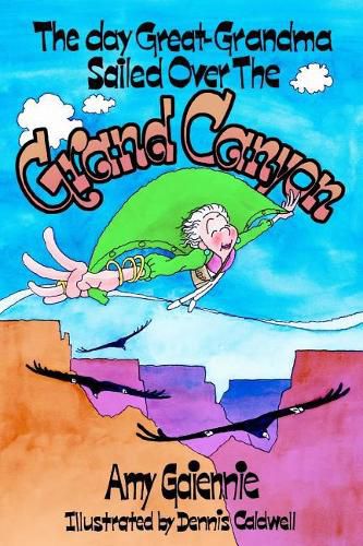 Cover image for The Day Great-Grandma Sailed Over the Grand Canyon