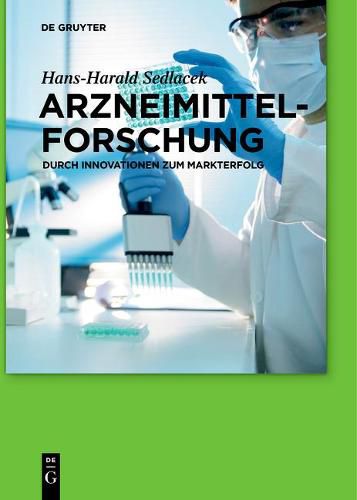 Arzneimittelforschung: Durch Innovationen Zum Markterfolg