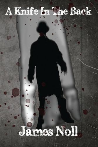 Cover image for A Knife in the Back: Seven Tales of Murder and Madness, and Raleigh's Prep., a Novel