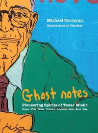 Cover image for [Ghost Notes]: Pioneering Spirits of Texas Music