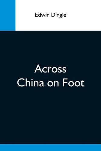 Cover image for Across China On Foot