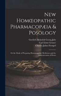 Cover image for New Homoeopathic Pharmacopaeia & Posology