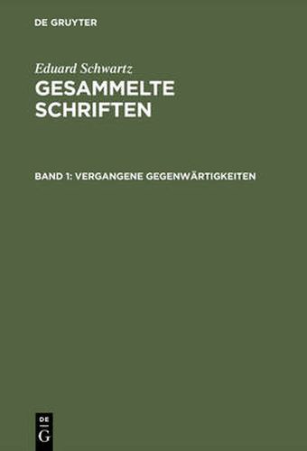 Cover image for Gesammelte Schriften, Band 1, Vergangene Gegenwartigkeiten