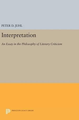 Cover image for Interpretation: An Essay in the Philosophy of Literary Criticism