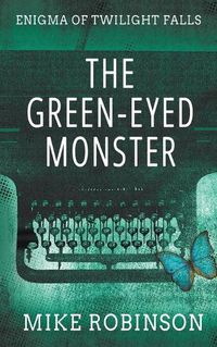 Cover image for The Green-Eyed Monster: A Chilling Tale of Terror