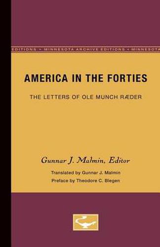 Cover image for America in the Forties: The Letters of Ole Munch Raeder
