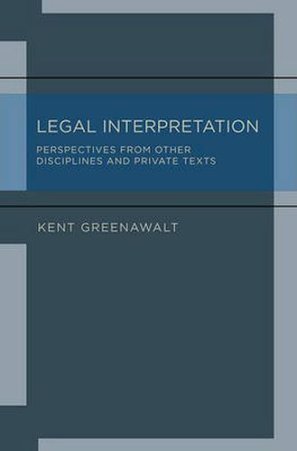 Cover image for Legal Interpretation: Perspectives from Other Disciplines and Private Texts