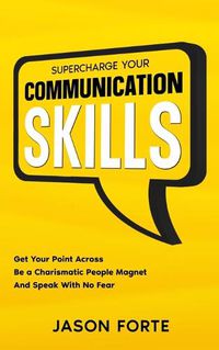 Cover image for Supercharge Your Communication Skills