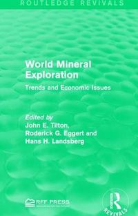 Cover image for World Mineral Exploration: Trends and Economic Issues