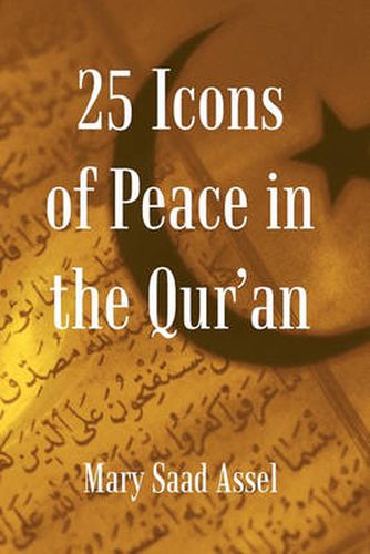 Cover image for 25 Icons of Peace in the Qur'an