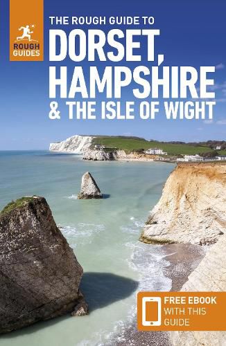 Cover image for The Rough Guide to Dorset, Hampshire & the Isle of Wight: Travel Guide with eBook