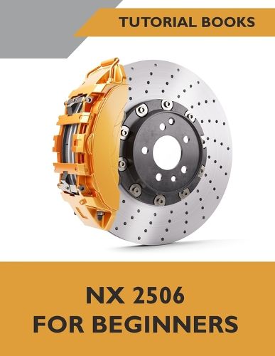 Cover image for NX 2506 For Beginners (COLORED)