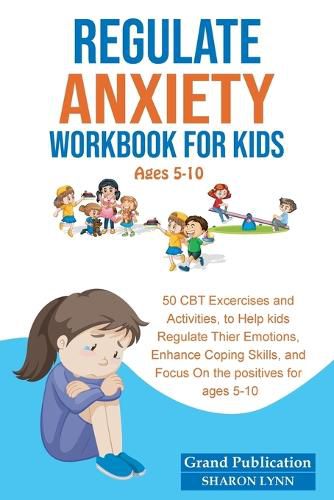 Cover image for Regulate Anxiety Workbook for Kids