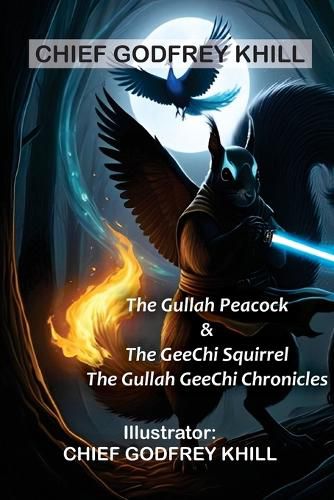 Cover image for The Gullah Peacock & The GeeChi Squirrel