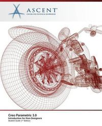 Cover image for Creo Parametric 3.0: Introduction for Non-Designers