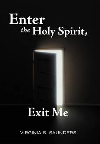 Cover image for Enter the Holy Spirit, Exit Me