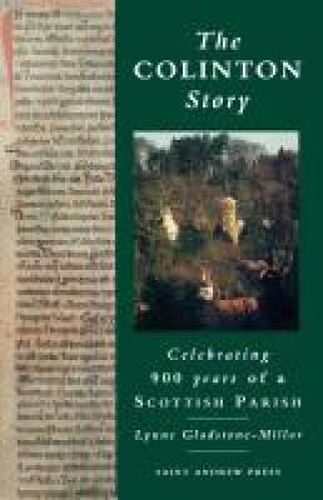 The Colinton Story: 900 Years of a Scottish Parish