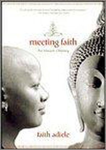 Meeting Faith: An Inward Odyssey