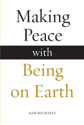 Cover image for Making Peace with Being on Earth
