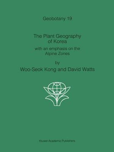 The Plant Geography of Korea: with an emphasis on the Alpine Zones