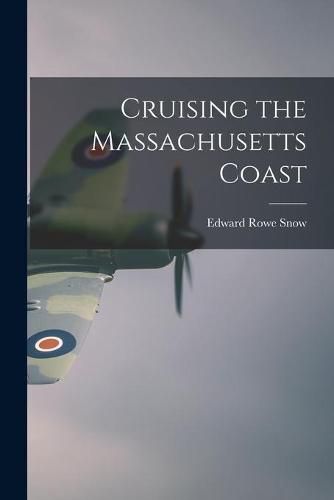 Cover image for Cruising the Massachusetts Coast