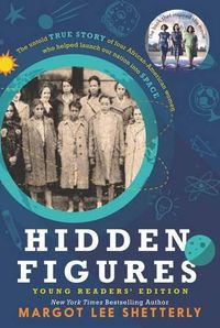 Cover image for Hidden Figures: Young Readers' Edition