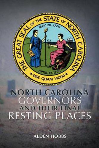 Cover image for North Carolina Governors and Their Final Resting Places