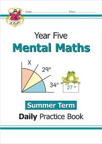 Cover image for KS2 Mental Maths Year 5 Daily Practice Book: Summer Term